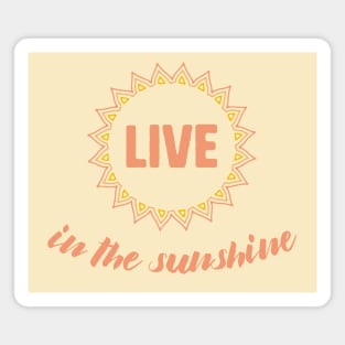 Live in the sunshine: Sun mandala in bright warm colors (for light backgrounds) Magnet